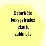 Datorizēto kokapstrādes iekārtu galdnieks CNC